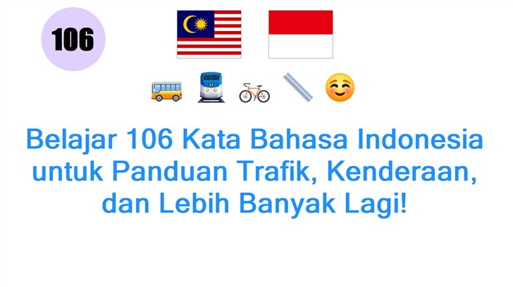 Belajar 106 Kata Bahasa Indonesia untuk Panduan Trafik, Kenderaan, dan Lebih Banyak Lagi!